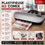 Plastifieuse A3 COMIX F6301 – Machine de Plastification Professionnelle A3/A4/A5/A7