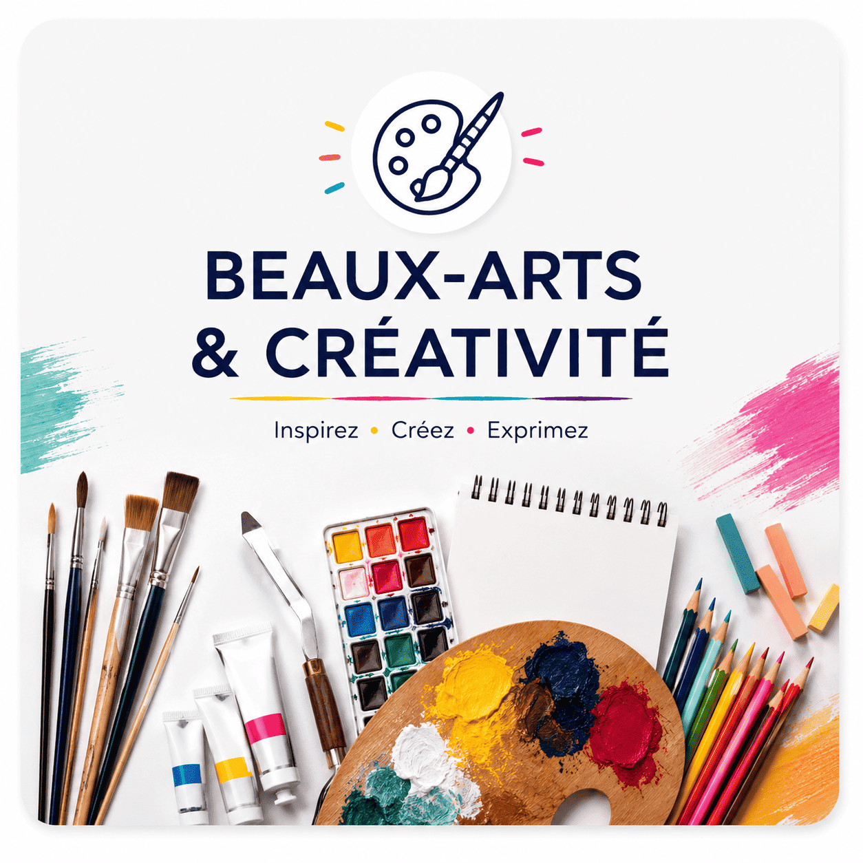 🎨 Beaux-Arts & Loisirs Créatifs